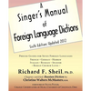 A Singer's Manual of Foreign Language Dictions: Sixth Edition, Updated 2012 - Paperback