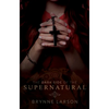 The Dark Side of the Supernatural: Every Path Leads Somewhere... - Paperback