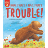 Where There's a Bear, There's Trouble! - Paperback