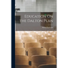 Education On the Dalton Plan - Paperback