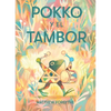 Pokko Y El Tambor (Pokko and the Drum) - Hardcover