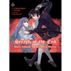Seraph of the End: Guren Ichinose: Catastrophe at Sixteen (Manga) 6 - Paperback