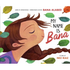 My Name Is Bana - Hardcover