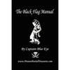 The Black Flag Manual (Adventure Edition) - Paperback