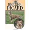 The Berger Picard: A Complete and Comprehensive Beginners Guide To: Buying, Owning, Health, Grooming, Training, Obedience, Understanding - Paperback