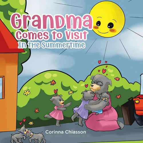 Grandma Comes to Visit: In the Summertime - Paperback