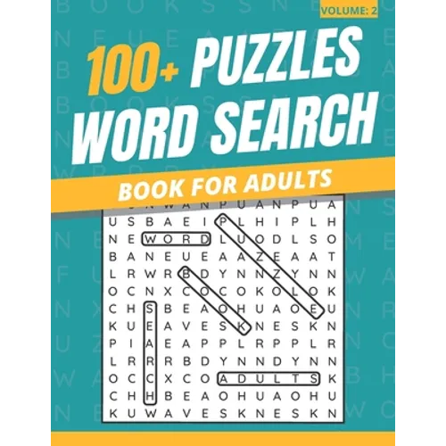 100+ Puzzles Word Search Book For Adults: Word Search Puzzles Book For Adults & Seniors (Volume: 2) - Paperback