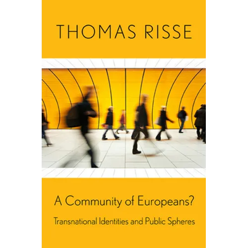 A Community of Europeans?: Transnational Identities and Public Spheres - Paperback