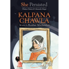 She Persisted: Kalpana Chawla - Paperback