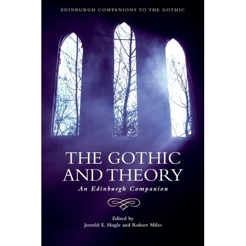 The Gothic and Theory: An Edinburgh Companion - Paperback