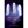 The Gothic and Theory: An Edinburgh Companion - Paperback