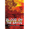 Blood on the Bayou: Bouchercon Anthology 2016 - Paperback