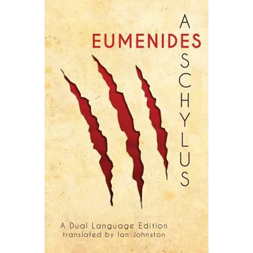 Aeschylus' Eumenides: A Dual Language Edition - Paperback