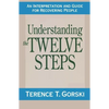 Understanding the Twelve Steps: An Interpretation and Guide for Recovering - Paperback