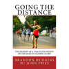 Going the Distance: The Journey of a Vasculitis Patient on the Road to Olympic Glory - Paperback