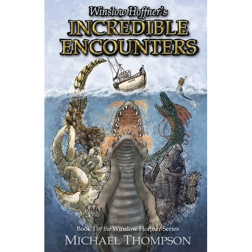 Winslow Hoffner's Incredible Encounters - Paperback