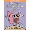 My New Friend Is So Fun!-An Elephant and Piggie Book - Hardcover