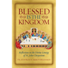Blessed Is the Kingdom: Reflections on the Divine Liturgy of St. John Chrysostom - Paperback
