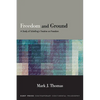 Freedom and Ground: A Study of Schelling's Treatise on Freedom - Paperback