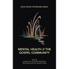 Mental Health & the Gospel Community - Paperback