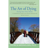 The Art of Dying: Facing Your Own Death - Paperback
