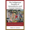 Indigenous Peoples of Mesoamerica and Central America: Their Societies, Cultures, and Histories - Paperback