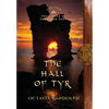 The Hall of Tyr: Book Four of The Circle of Ceridwen Saga - Hardcover