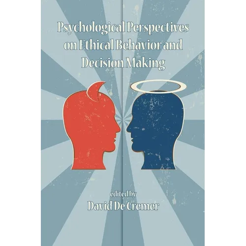 Psychological Perspectives on Ethical Behavior and Decision Making (PB) - Paperback