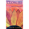 Closure: based on a true story - Hardcover