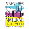 Adventures in the Supernatural - Paperback