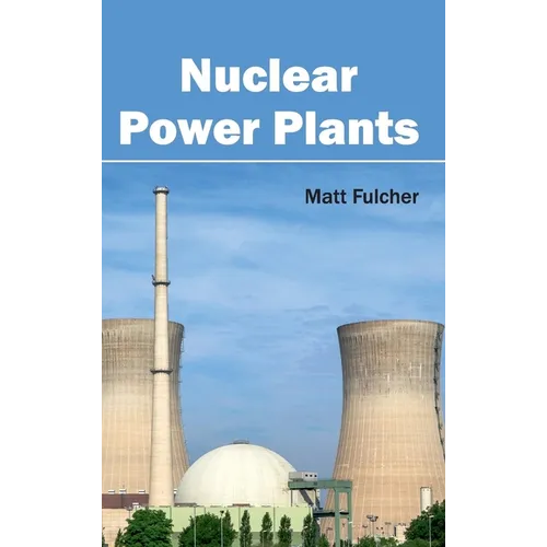 Nuclear Power Plants - Hardcover