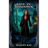 Life in Shadows - Paperback