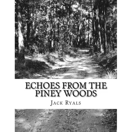 Echoes From The Piney Woods - Paperback