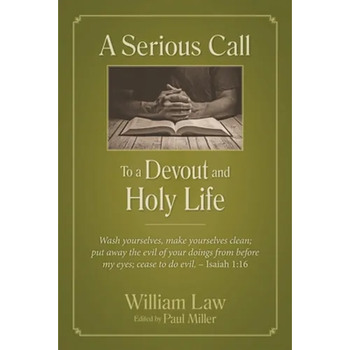A Serious Call to a Devout and Holy Life - Paperback