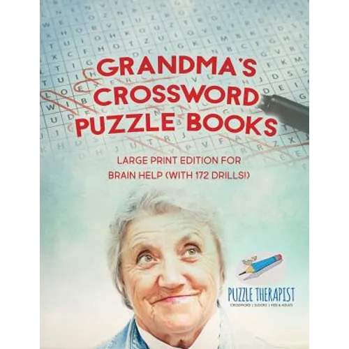 Grandma's Crossword Puzzle Books Large Print Edition for Brain Help (with 172 Drills!) - Paperback