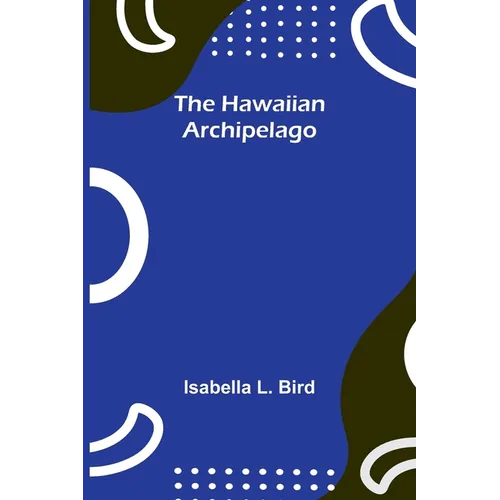The Hawaiian Archipelago - Paperback