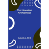 The Hawaiian Archipelago - Paperback