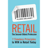 Retail The Second-Oldest Profession: 7 Timeless Principles to WIN in Retail Today - Paperback