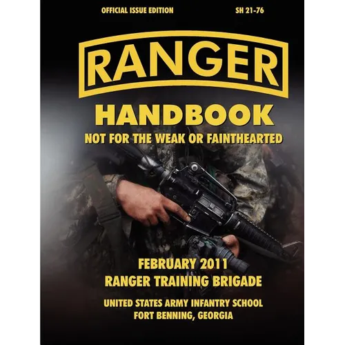 Ranger Handbook (Large Format Edition): The Official U.S. Army Ranger Handbook Sh21-76, Revised February 2011 - Paperback