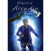Wizards of Arcadia 1 - Hardcover