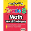 Mastering Grade 8 Math Word Problems: The Ultimate Guide to Tackling 8th Grade Math Word Problems - Paperback