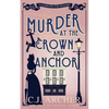Murder at the Crown and Anchor - Paperback