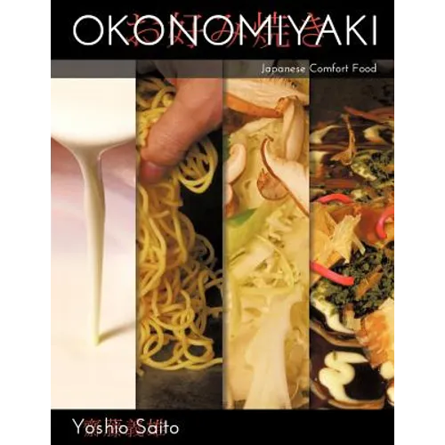 Okonomiyaki: Japanese Comfort Food - Paperback