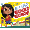 Be a Star, Wonder Woman! - Library Binding