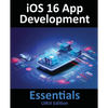 iOS 16 App Development Essentials - UIKit Edition: Learn to Develop iOS 16 Apps with Xcode 14 and Swift - Paperback