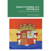 Ensayo Sobre La II República: Una Época de Totalitarismos - Paperback