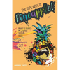 The Safe Word is PINEAPPLE!: Mayor to Manic - My Journey Through Crazy - Paperback