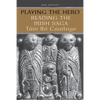 Playing the Hero: Reading the T�in B� Cuailnge - Paperback