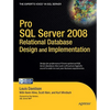 Pro SQL Server 2008 Relational Database Design and Implementation - Paperback