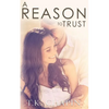 A Reason To Trust: An Inspirational Romance - Paperback